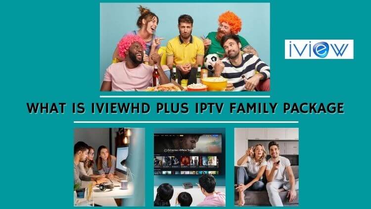 iviewhd-plus-iptv-family-package-2
